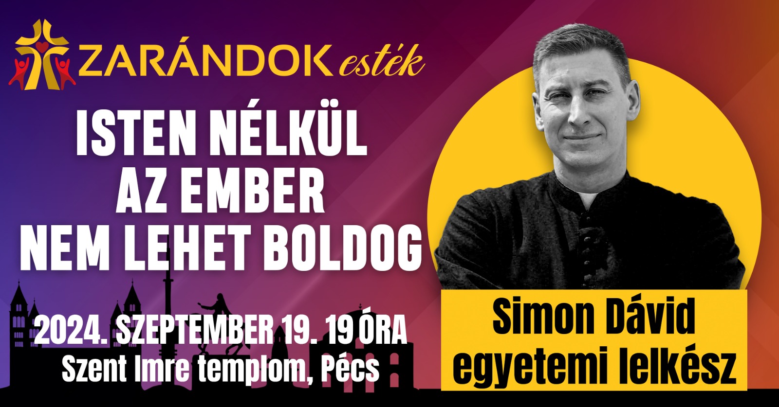 Isten nélkül az ember nem lehet boldog – Simon Dávid atya előadása