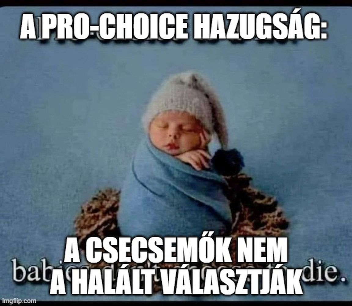 A pro-choice hazugsága