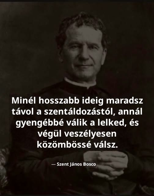 Don Bosco a szentáldozásról